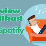 Review Ulasan Aplikasi Spotify