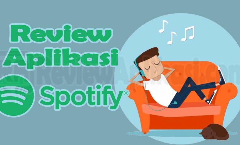 Review Ulasan Aplikasi Spotify